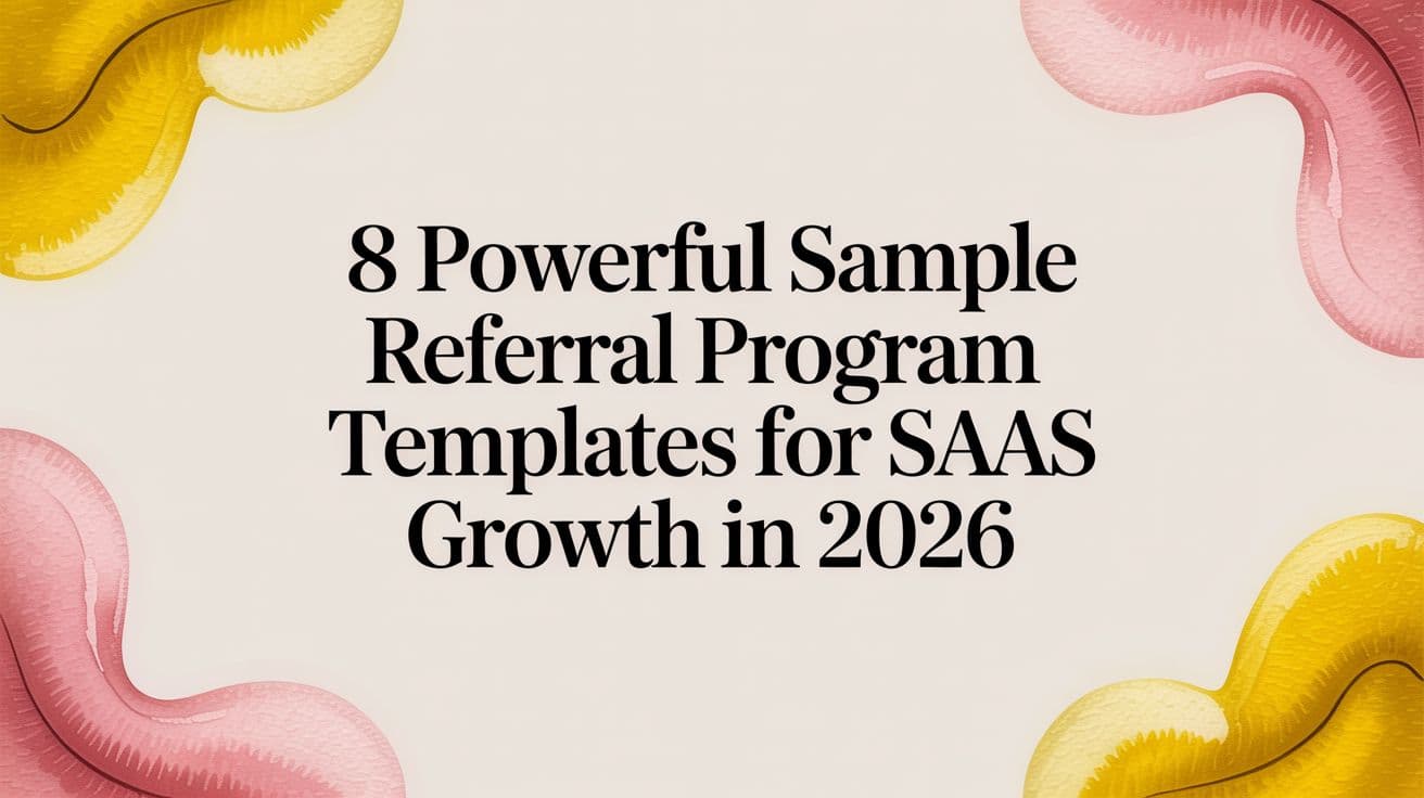 Cover Image for 8 Poderosos Modelos de Programas de Indicação para Crescimento de SaaS em 2026